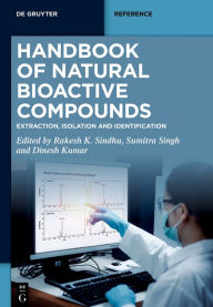 Title: Handbook of Natural Bioactive Compounds: Extraction, Isolation and Identification, Author: Rakesh K. Sindhu