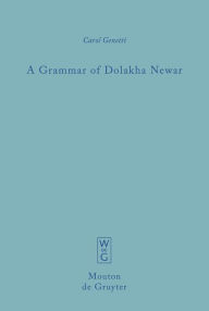 Title: A Grammar of Dolakha Newar, Author: Carol Genetti