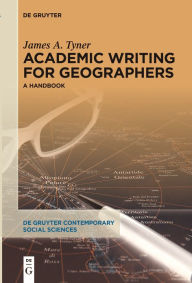 Title: Academic Writing for Geographers: A Handbook, Author: James A. Tyner