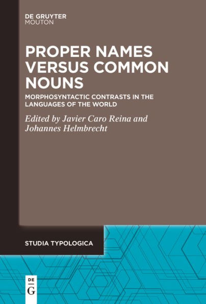 Proper Names versus Common Nouns: Morphosyntactic Contrasts the Languages of World