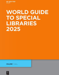 Electronic books downloads World Guide to Special Libraries 2025  (English literature) 9783111635415 by De Gruyter