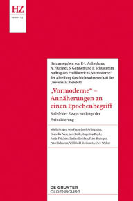 Title: 'Vormoderne' - Annäherungen an einen Epochenbegriff: Bielefelder Essays zur Frage der Periodisierung, Author: Profilbereich 'Vormoderne' der Fakultät für Geschichtswissenschaft