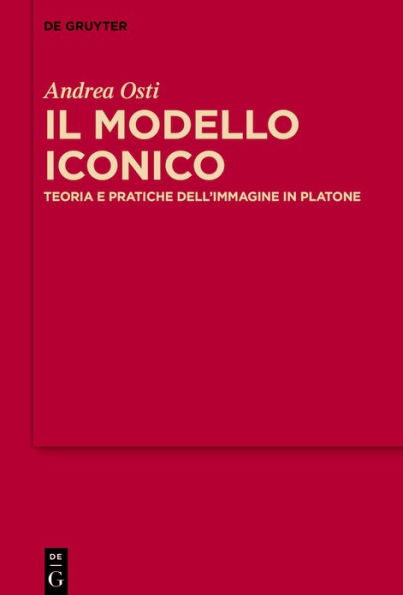 Il modello iconico: Teoria e pratiche dell'immagine in Platone
