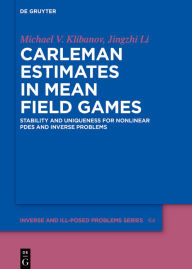 Best books to download on ipad Carleman Estimates in Mean Field Games: Stability and Uniqueness for Nonlinear PDEs and Inverse Problems iBook