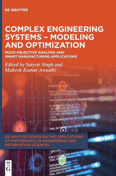 Complex Engineering Systems - Modeling and Optimization: Multi-Objective Analysis and Smart Manufacturing Applications