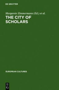 Title: The City of Scholars: New Approaches to Christine de Pizan, Author: Margarete Zimmermann