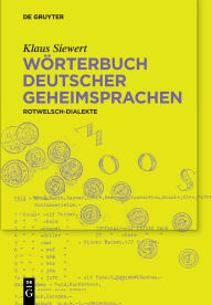Title: Wörterbuch deutscher Geheimsprachen: Rotwelschdialekte, Author: Klaus Siewert
