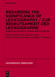 Title: Regarding the Significance of Lexicography / Zur Bedeutsamkeit der Lexikographie: Europe and Australia / Europa und Australien, Author: Idalete Dias