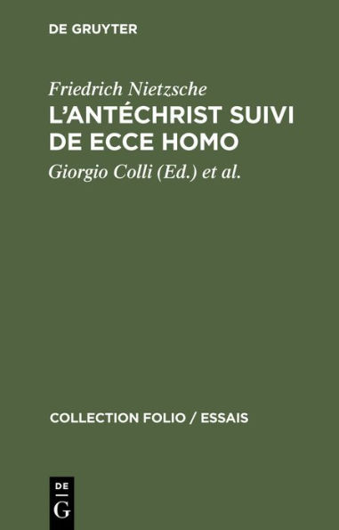 L'Antéchrist suivi de Ecce Homo