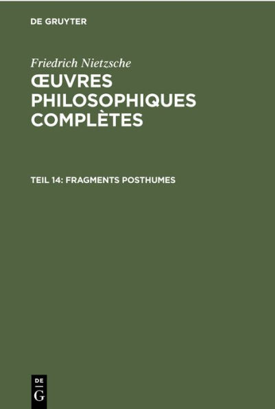 Fragments posthumes: Début 1888 - début janvier 1889