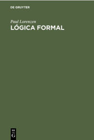 Title: Lógica Formal, Author: Paul Lorenzen