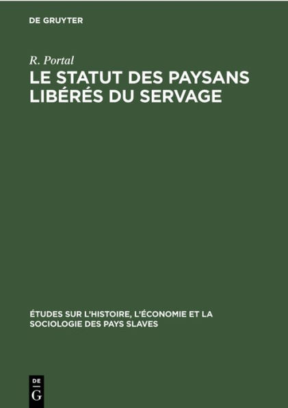 Le Statut des paysans libérés du servage: 1861-1961