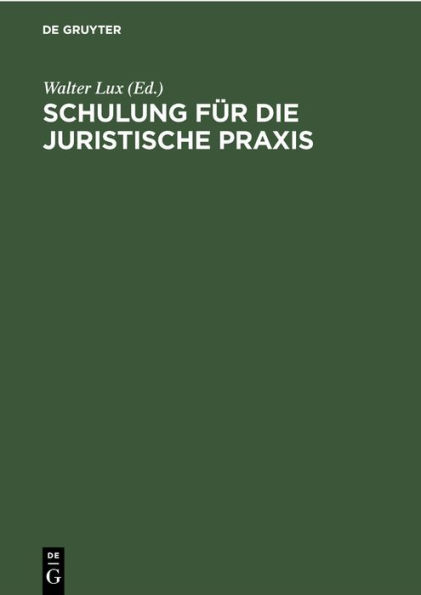 Schulung für die Juristische Praxis: Ein induktives Lehrbuch