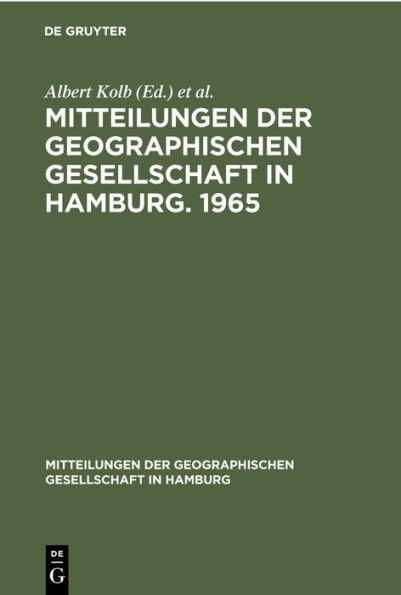 Mitteilungen der Geographischen Gesellschaft in Hamburg. 1965