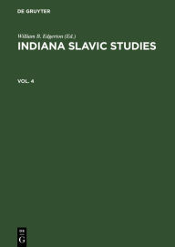 Title: Indiana Slavic Studies. Vol. 4, Author: William B Edgerton