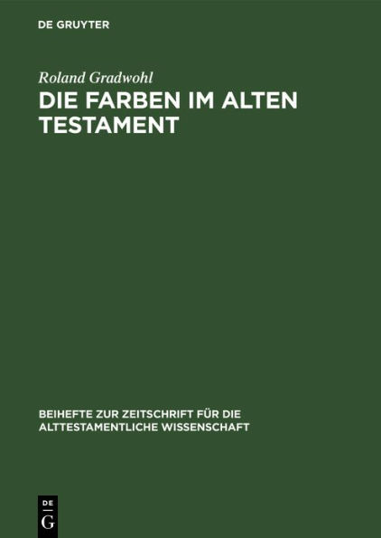 Die Farben im Alten Testament: Eine Terminologische Studie