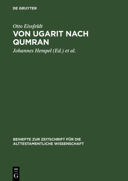 Von Ugarit nach Qumran: Beiträge zur Alttestamentlichen und Altorientalischen Forschung