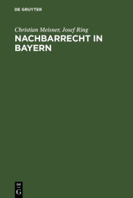 Title: Nachbarrecht in Bayern, Author: Christian Meisner