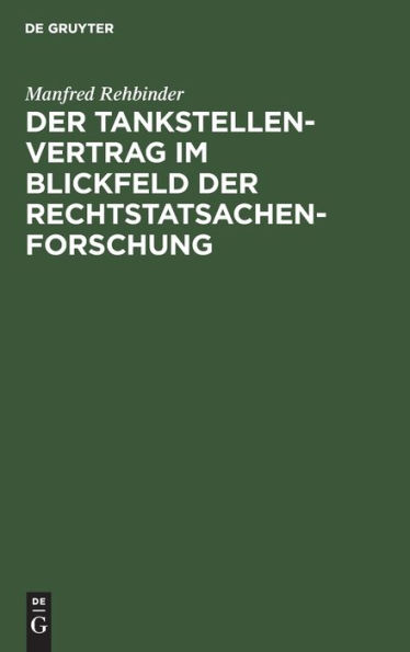 Der Tankstellenvertrag im Blickfeld der Rechtstatsachenforschung