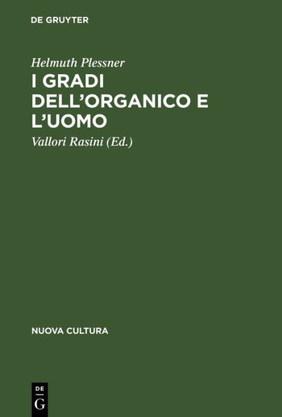 I gradi dell'organico e l'uomo: Introduzione all'antropologia filosofica