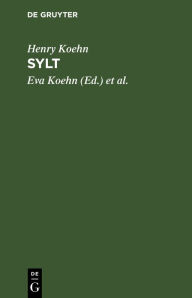 Title: Sylt: Ein Führer durch die Inselwelt, Author: Henry Koehn