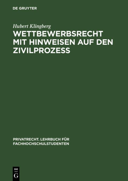 Wettbewerbsrecht mit Hinweisen auf den Zivilprozeß