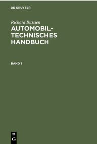 Title: Automobiltechnisches Handbuch, Author: Richard Bussien