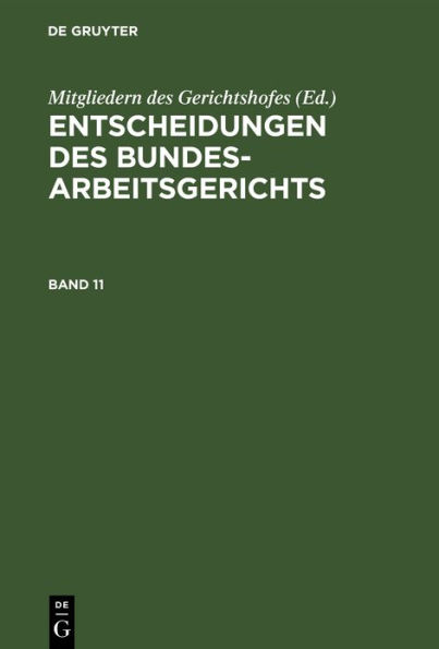 Entscheidungen des Bundesarbeitsgerichts. Band 11