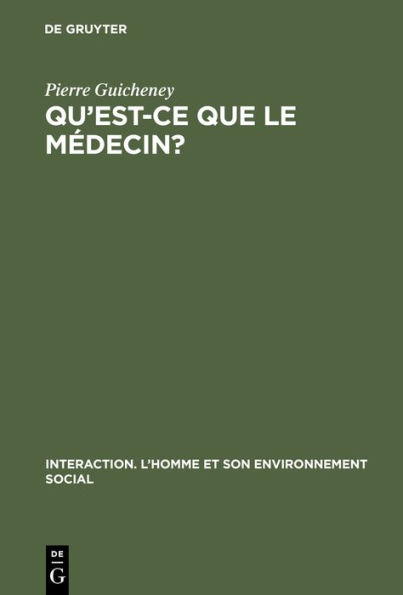 Qu'est-ce que le médecin?: Etude psychologique de la relation médecin - malade