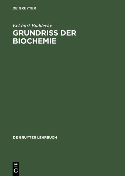 Grundriss der Biochemie: Für Studierende der Medizin, Zahnmedizin und Naturwissenschaften