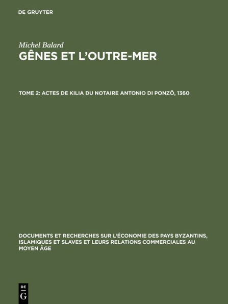 Actes de Kilia du notaire Antonio di Ponzô, 1360