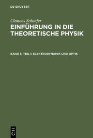 Title: Elektrodynamik und Optik, Author: Clemens Schaefer