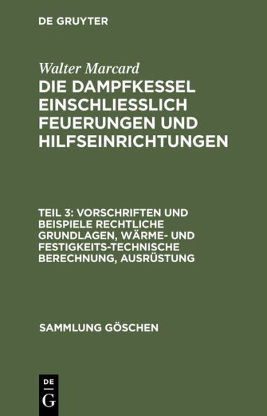 Vorschriften und Beispiele Rechtliche Grundlagen, wärme- und festigkeitstechnische Berechnung, Ausrüstung