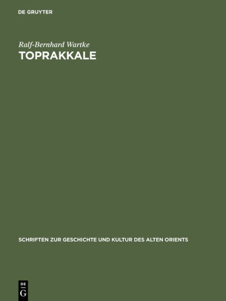 Toprakkale: Untersuchungen zu den Metallobjekten im Vorderasiatischen Museum zu Berlin