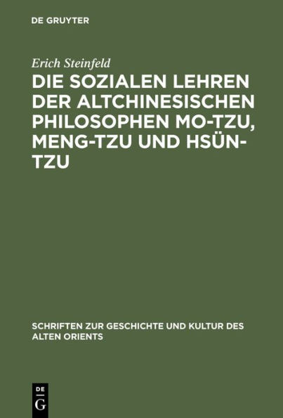 Die sozialen Lehren der altchinesischen Philosophen Mo-Tzu, Meng-Tzu und Hsün-Tzu