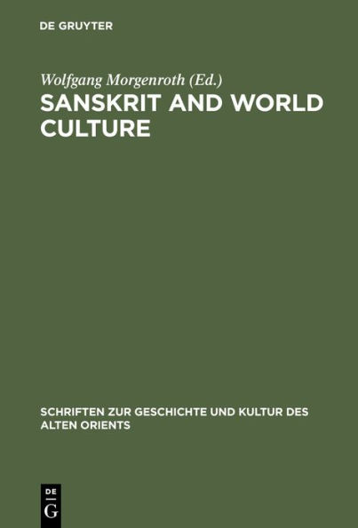Sanskrit and World Culture: Proceedings of the Fourth World Sanskrit Conference of the International Association of Sanskrit Studies, Weimar, May 23-30, 1979