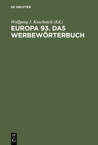 Europa 93. Das Werbewörterbuch: Deutsch, Englisch, Französisch