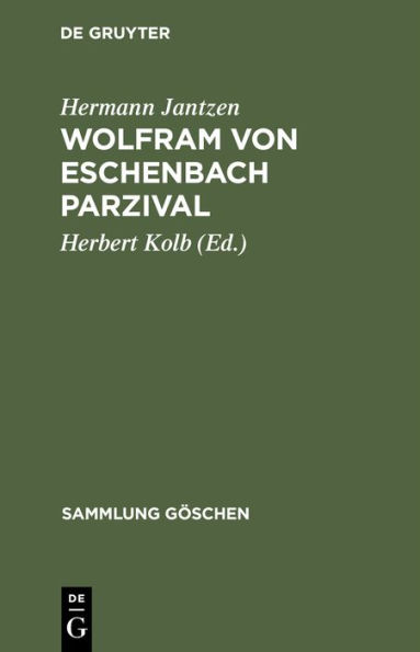 Wolfram von Eschenbach Parzival: Eine Auswahl mit Anmerkungen und Wörterbuch