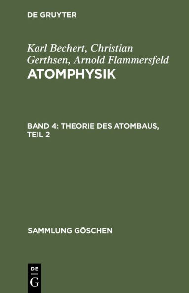 Theorie des Atombaus, Teil 2