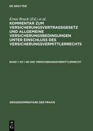 Title: §§ 1-48 und Versicherungsvermittlerrecht, Author: Hans Möller