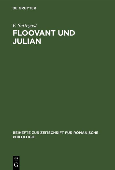 Floovant und Julian: Nebst einem Anhang über die Oktaviansage