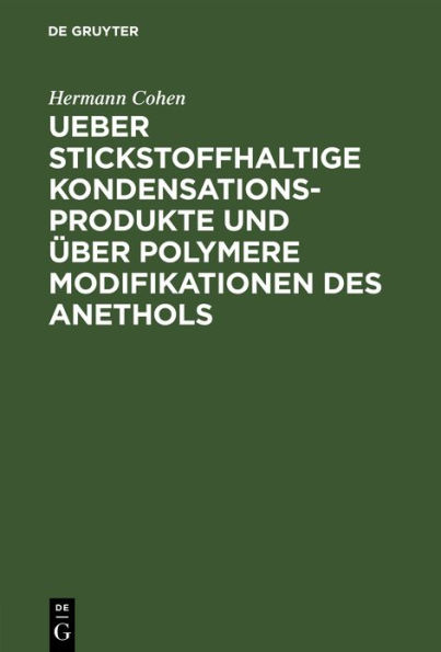 Ueber stickstoffhaltige Kondensationsprodukte und über polymere Modifikationen des Anethols: Inaugural-Dissertation