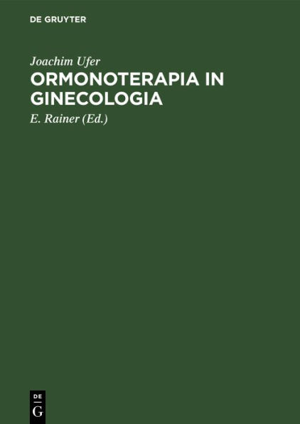 Ormonoterapia in ginecologia: Basi teoriche e applicazioni pratiche