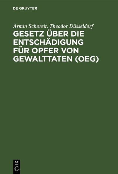 Gesetz über die Entschädigung für Opfer von Gewalttaten (OEG): Kommentar