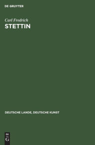 Title: Stettin, Author: Carl Fredrich