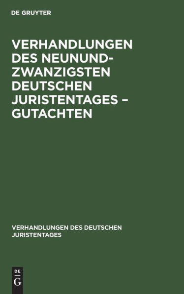 Verhandlungen des Neunundzwanzigsten Deutschen Juristentages - Gutachten