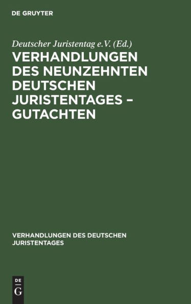 Verhandlungen des Neunzehnten Deutschen Juristentages - Gutachten