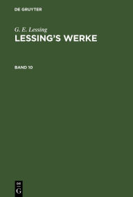 Title: G. E. Lessing: Lessing's Werke. Band 10, Author: G. E. Lessing