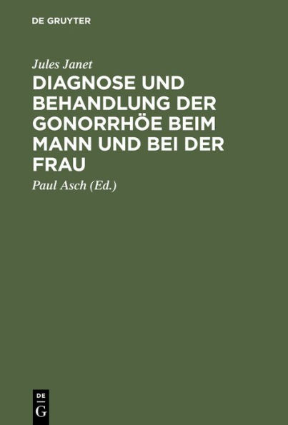 Diagnose und Behandlung der Gonorrh e beim Mann und bei der Frau