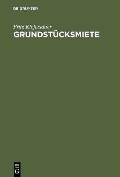 Grundst cksmiete: Mieterschutz - Mietzinsbildung, Wohnraumbewirtschaftung